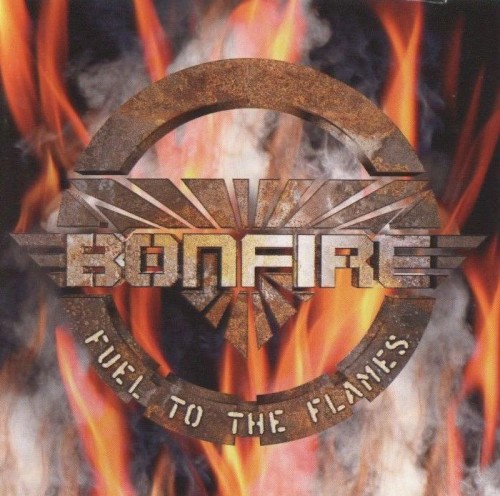 Bonfire - Fuel to the Flames
